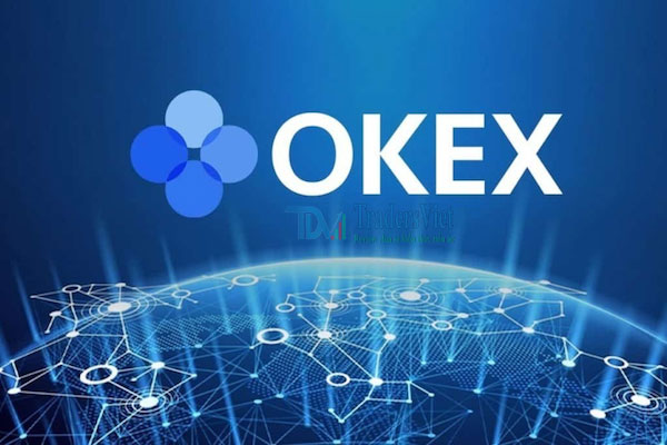 Thông tin tổng quan về sàn giao dịch tiền điện tử OKEx