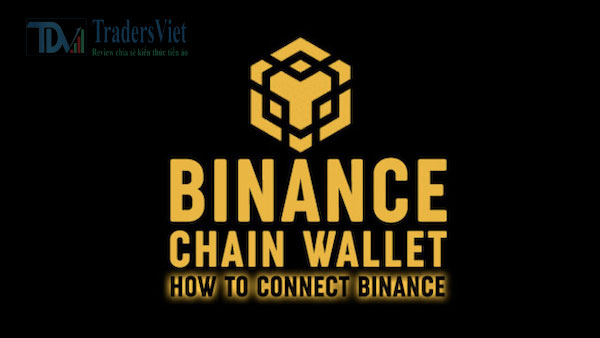 Hướng dẫn cách cài đặt ví Binance Chain Wallet đơn giản nhất