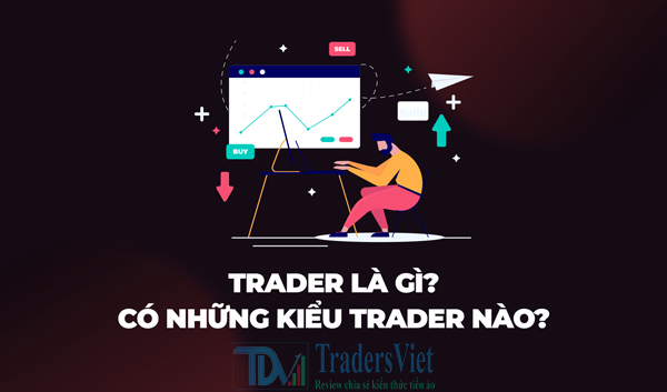 https://tradersviet.com/trader-la-gi/