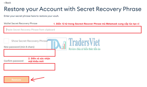 Điền Secret Recover Phrase và nhập mật khẩu